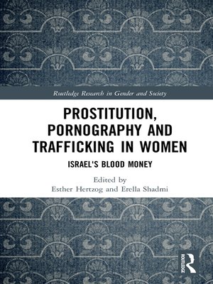 cover image of Prostitution, Pornography and Trafficking in Women